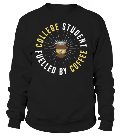 college student fueled by coffee Women's Sweatshirt