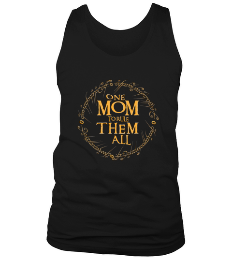 One Mom To Rule Them All Tank Top Unisex
