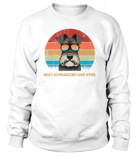 Dog Vintage Best Schnauzer Dad Ever Father Day Vintage Sunglas Men's Sweatshirt