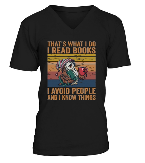 Thats What I Do I Read Books I Avoid People And I Men's V-Neck T-shirt