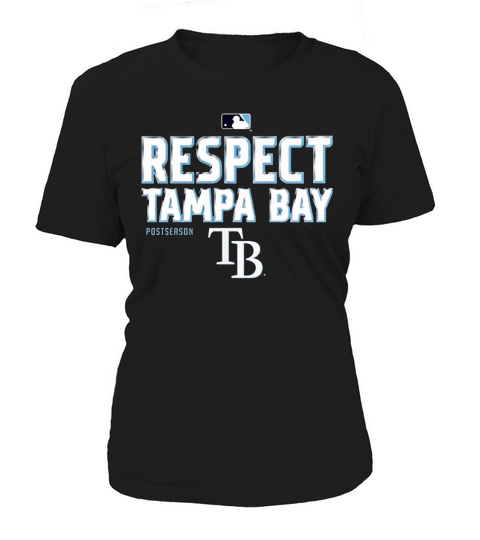 Respect Tampa Bay Rays 2020 Women's T-Shirt