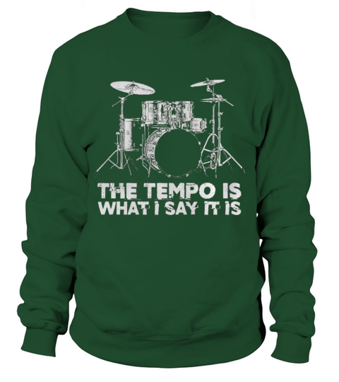 Funny Drum Lead Humor Drummer Tempo Sweatshirt Unisex
