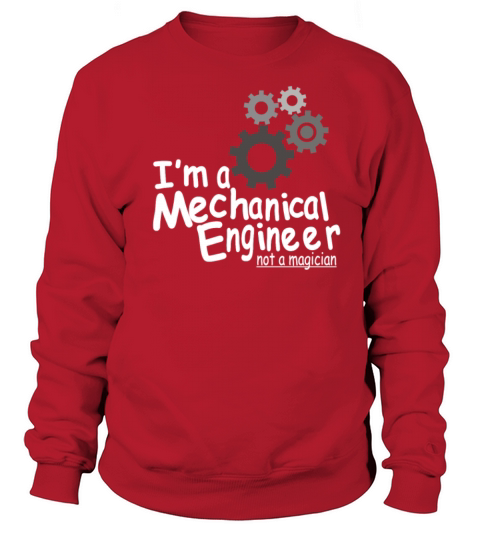 Im a mechanical engineer not a magician Women's Sweatshirt