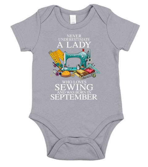 Never underestimate A Lady who loves SeWing and was born in september Short Sleeve Baby One-Piece