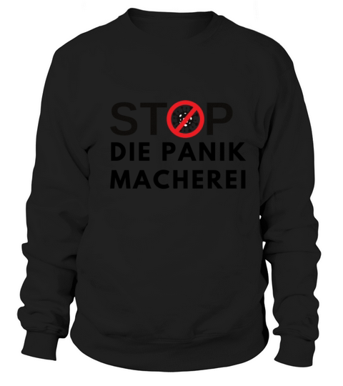 Stop die Panikmacherei german corona 2020 2021 Men's Sweatshirt