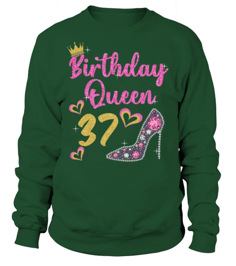 37th birthday queen 37 years thirty-seven Women's Sweatshirt