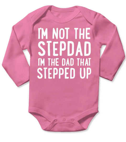 Im Not The Stepdad Long Sleeve Baby One-Piece
