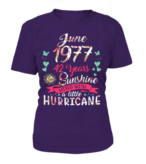 June 1977 42 years of being sunshine mix hurricane Women's T-Shirt