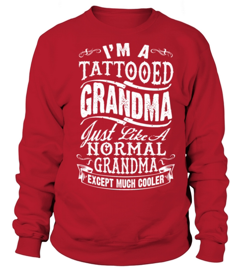TATTOOED GRANDMA - MOTHER DAY Women's Sweatshirt