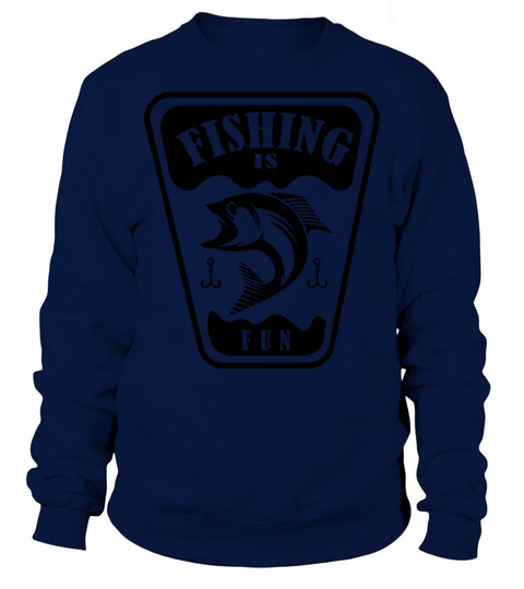 Fishing is fun Perfect Gift for Fishing Friends Men's Sweatshirt