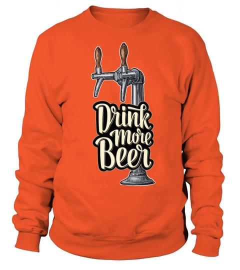 Drink More Beer Women's Sweatshirt