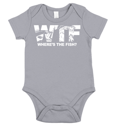 WTF Wheres the Fish - Funny Fishing Shirt & Gifts Short Sleeve Baby One-Piece