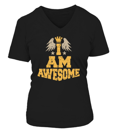 I AM AWESOME Women's V-Neck T-shirt