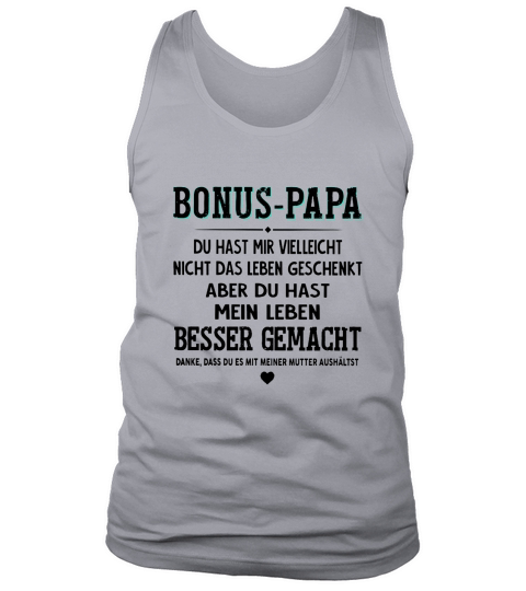 Bonus-papa du hast mir vielleicht nicht das leben geschenkt aber shirt Tank Top Unisex