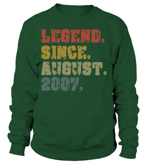 Legend Since August 2007 Birthday Gift Women's Sweatshirt