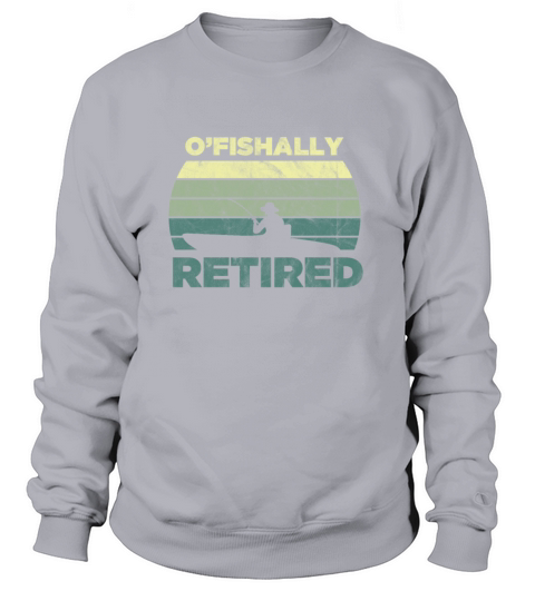 OFishally Retired Design for a Fisherman Women's Sweatshirt