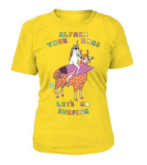 Alpaca Your Bags Let s Go Surfing Unicorn Women's T-Shirt