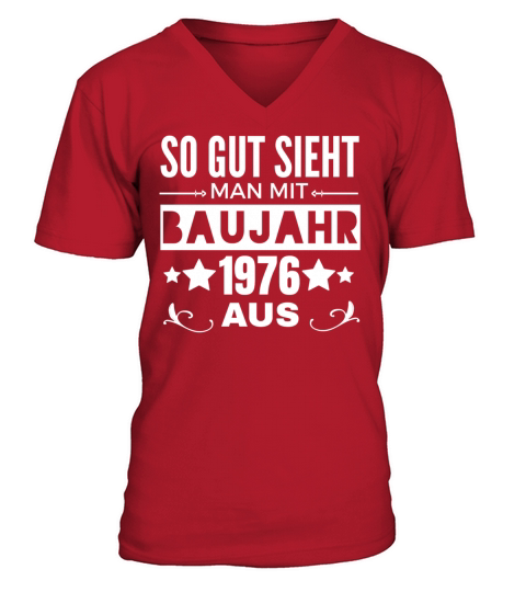 So gut sieht man mit Baujahr 1976 aus Men's V-Neck T-shirt