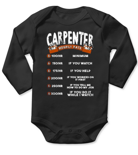 carpenter hourly rate shirt Long Sleeve Baby One-Piece