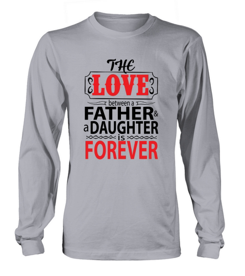 Love between Father and Daughter is Forever Women's Long Sleeve