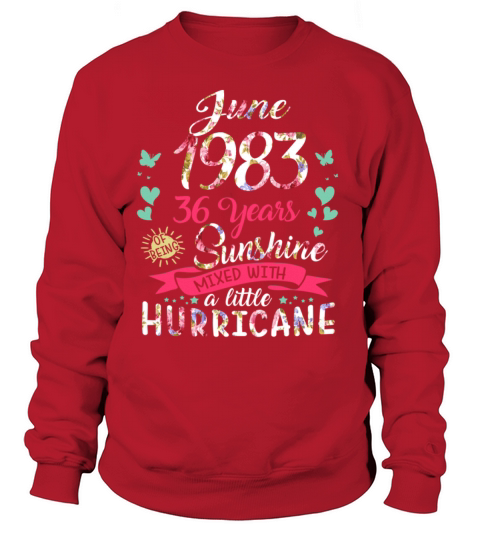 June 1983 36 years of being sunshine mix hurricane Women's Sweatshirt