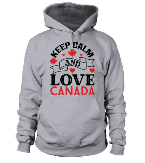Keep Calm And Love Canada Women's Hoodie