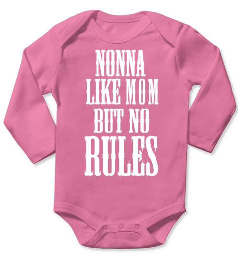 Nonna Like Mom But No Rules Long Sleeve Baby One-Piece