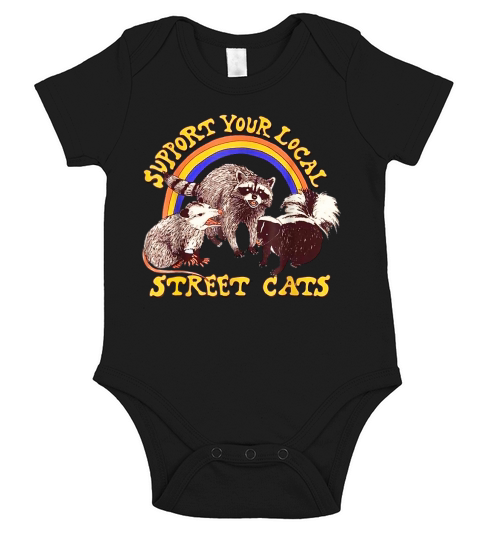 Support your local street cats shirt Short Sleeve Baby One-Piece