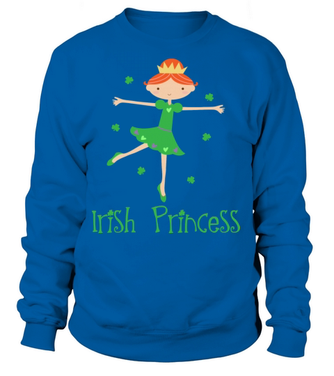 Irish Princess St Patricks Day Women's Sweatshirt