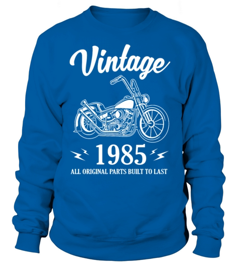 Vintage 1985 All Original Parts Built To Last Women's Sweatshirt