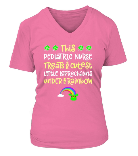 Original Pediatric Nurse St Patrick Day Leprechaun Rainbow Cute Paddy shirt V-neck T-Shirt Woman