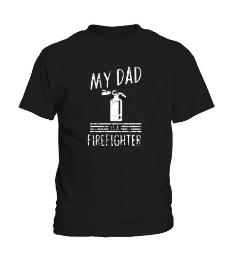 My dad is a firefighter - fire department Kids T-Shirt