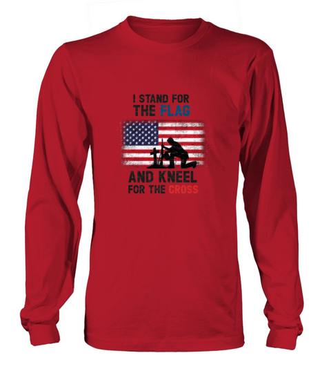 I Stand for the Flag I Kneel for the Cross Men's Long Sleeve
