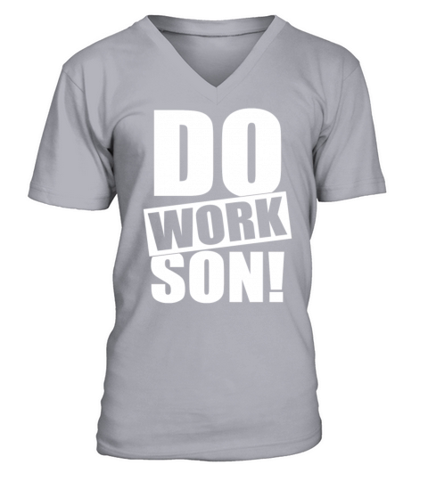 Do Work Son Men's V-Neck T-shirt