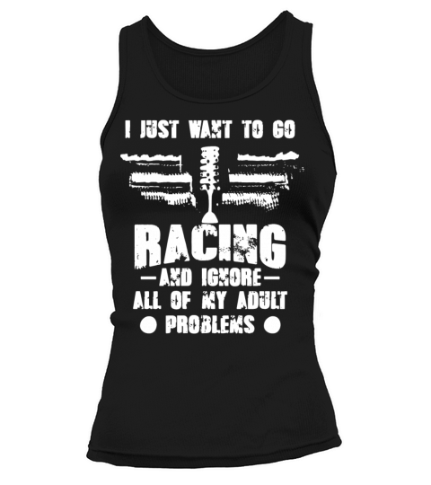 i just want to go racing and ignore all of my adul Women's Tank Top