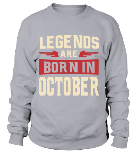 Legends Born in October Women's Sweatshirt