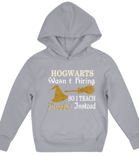 Humorous Teacher T Shirt  I Teach Muggles Instead Kids Hoodie