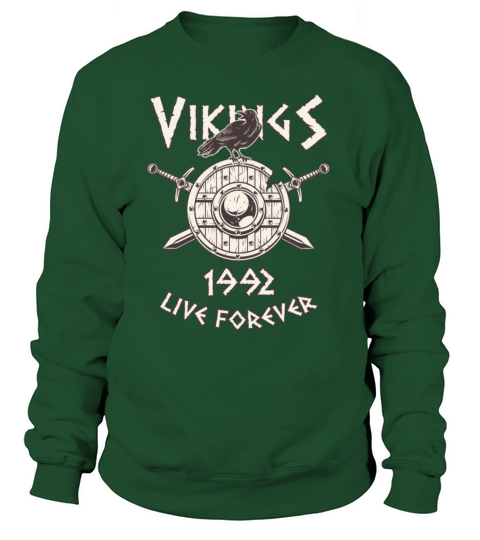 Vikings Live Forever 1992 Norse Birthday Women's Sweatshirt