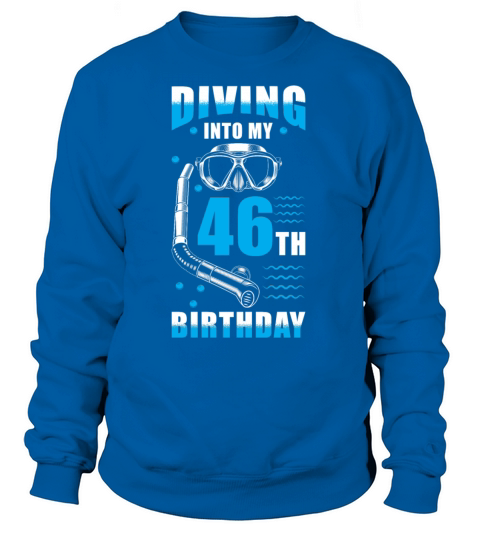 Diver 46th Birthday Gift Women's Sweatshirt
