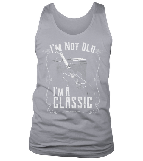 Im Not Old Im A Classic Guitar Tank Top Unisex