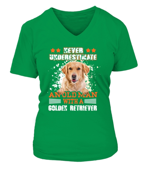 Never Underestimate An Old Man With A Golden Retriever V-neck T-Shirt Woman