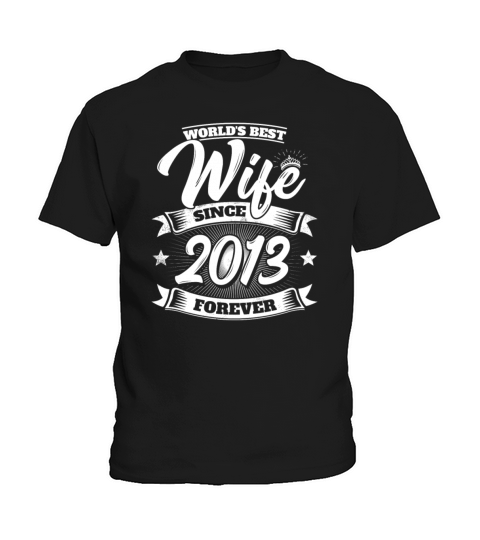 Wedding Anniversary Married 2013 Gift Wife Spouse Kids T-Shirt