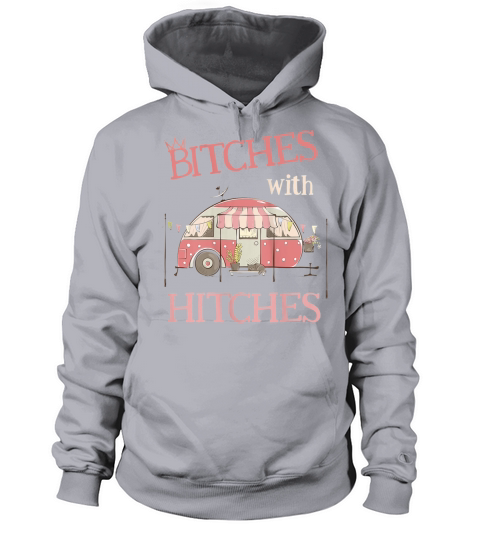 Womens Funny Glamping Bitches with Hitches Girls G Women's Hoodie