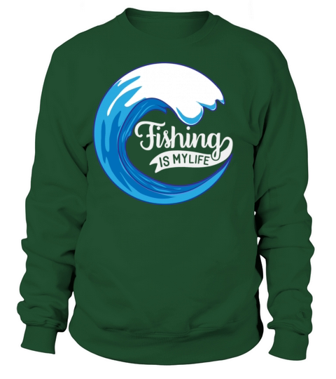 Fishing Is My Life Gift For Dad Fisherman Women's Sweatshirt