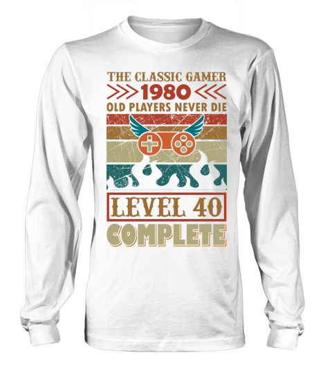 The classic gamer 1980 Level 40 complete Long sleeved Unisex