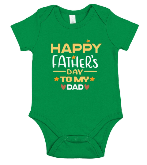 happy fathers day to my dad Short Sleeve Baby One-Piece