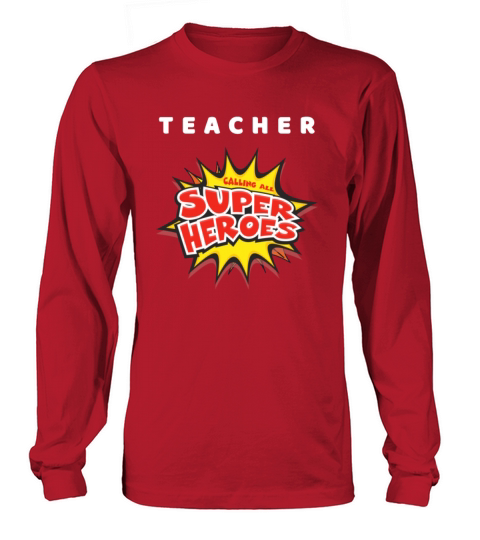 Teacher calling all super heroes Men's Long Sleeve