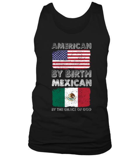 American by Birth Mexican by Grace of God Heritage Men's Tank Top