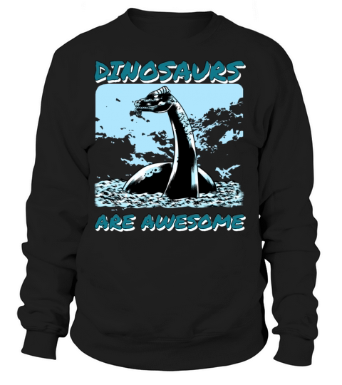 Dinosaurs Are Awesome Women's Sweatshirt