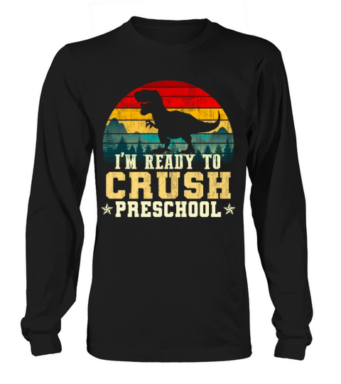 im ready to crush preschool Men's Long Sleeve
